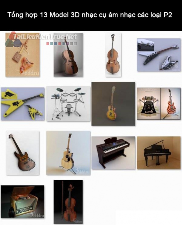 Tổng hợp 13 Model 3D nhạc cụ âm nhạc các loại P2