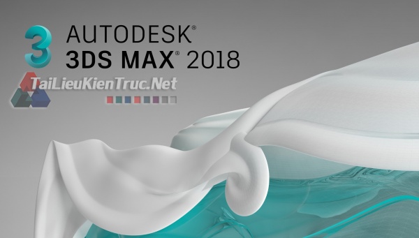 Bộ cài Phần mềm Autodesk 3ds Max 2018 full 64 bit
