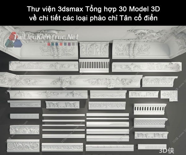 Thư viện 3dsmax Tổng hợp 30 Model 3D về chi tiết các loại phào chỉ Tân cổ điển 