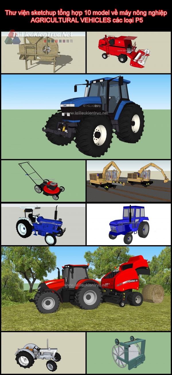 Thư viện sketchup tổng hợp 10 model về máy nông nghiệp AGRICULTURAL VEHICLES các loại P5