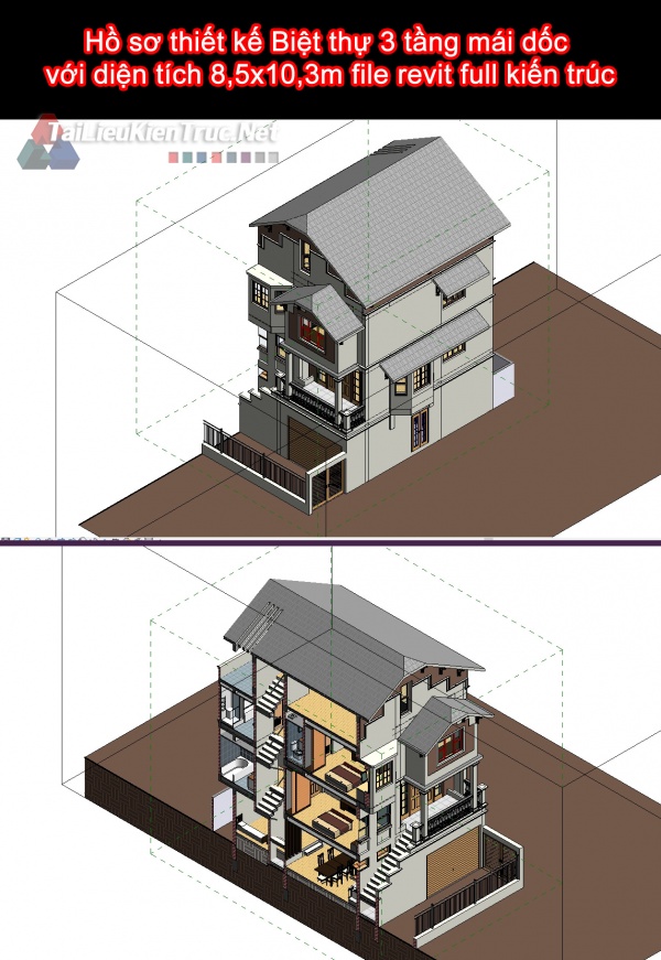 Hồ sơ thiết kế Biệt thự 3 tầng mái dốc với diện tích 8,5x10,3m file revit full kiến trúc