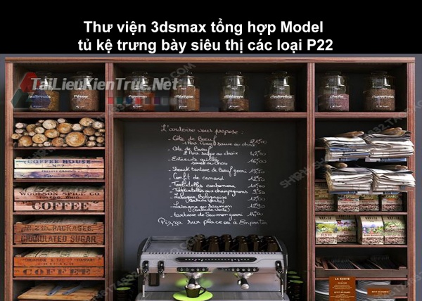 Thư viện 3dsmax tổng hợp Model tủ kệ trưng bày siêu thị các loại P22 