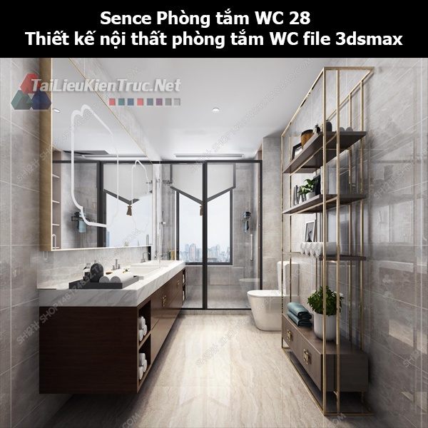Sence Phòng tắm WC 28 - Thiết kế nội thất phòng tắm + Wc file 3dsmax