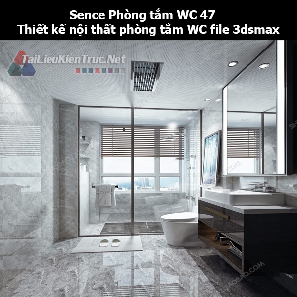 Sence Phòng tắm WC 47 - Thiết kế nội thất phòng tắm + Wc file 3dsmax