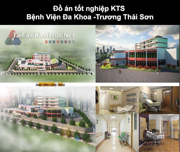 Đồ án tốt nghiệp KTS Bệnh viện đa khoa- Trương Thái Sơn