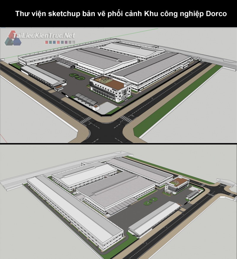 Thư viện sketchup bản vẽ phối cảnh Khu công nghiệp Dorco