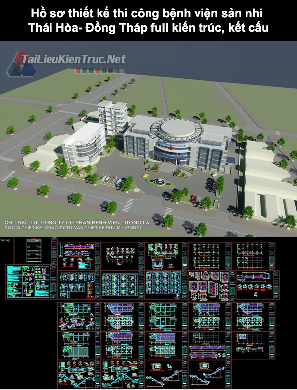 Hồ sơ thiết kế thi công bệnh viện sản nhi Thái Hòa- Đồng Tháp full kiến trúc, kết cấu
