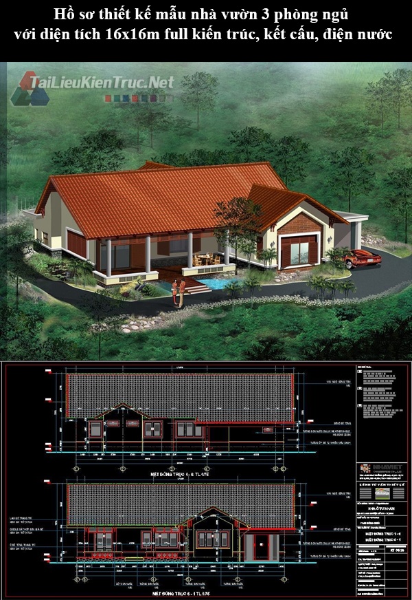 Hồ sơ thiết kế mẫu nhà vườn 3 phòng ngủ với diện tích 16x16m full kiến trúc, kết cấu, điện nước