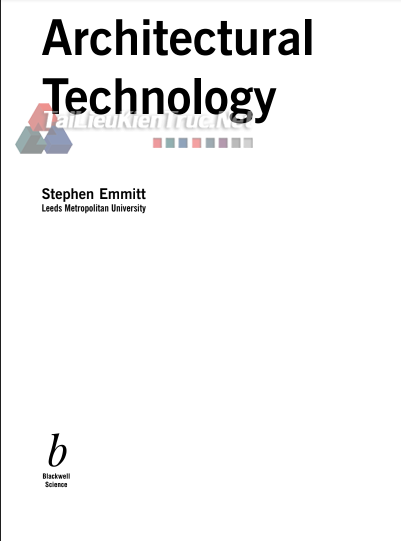 Architectural Technology By Stephen Emmit