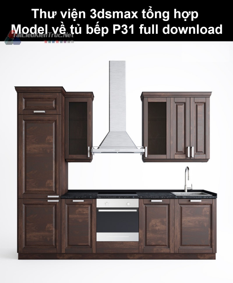 Thư viện 3dsmax tổng hợp Model về tủ bếp P31 full download