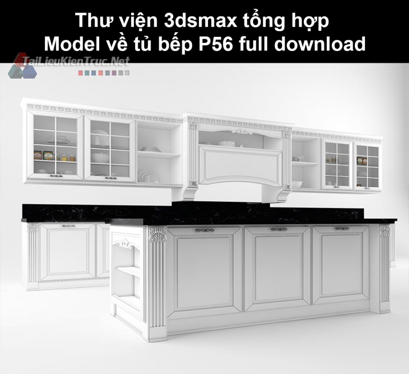 Thư viện 3dsmax tổng hợp Model về tủ bếp P56 full download