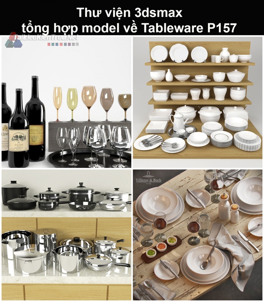 Thư viện 3dsmax tổng hợp Model về Tableware (Đồ dùng trên bàn bếp) P157