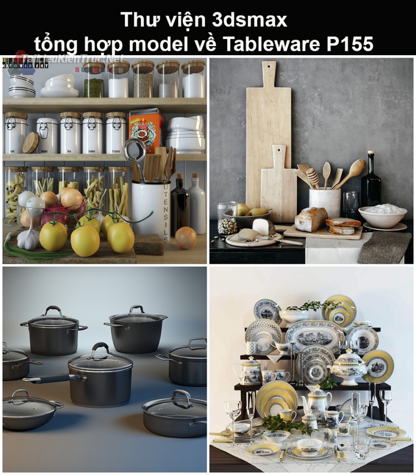 Thư viện 3dsmax tổng hợp Model về Tableware (Đồ dùng trên bàn bếp) P155