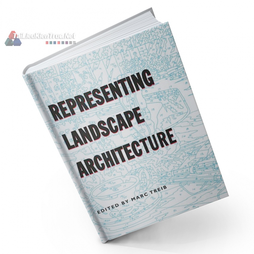 Sách Representing Landscape Architecture (Kiến Trúc Cảnh Quan Tiêu Biểu)