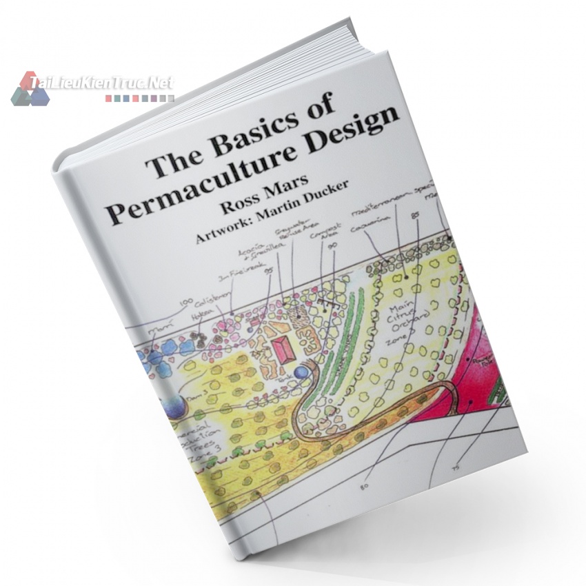 Sách Basics Of Permaculture Design (Nguyên Lý Cơ Bản Của Thiết Kế Cây Xanh)