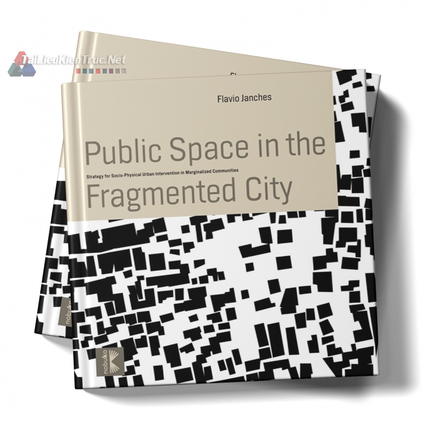 Sách Public Space In The Fragmented City (Không Gian Công Cộng Trong Thành Phố \"Phân Mảng\")