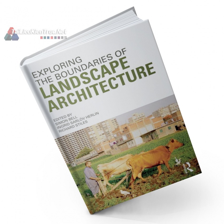 Sách Exploring The Boundary Of Landscape Architecture (Tìm Hiểu Về Ngành Kiến Trúc Cảnh Quan)