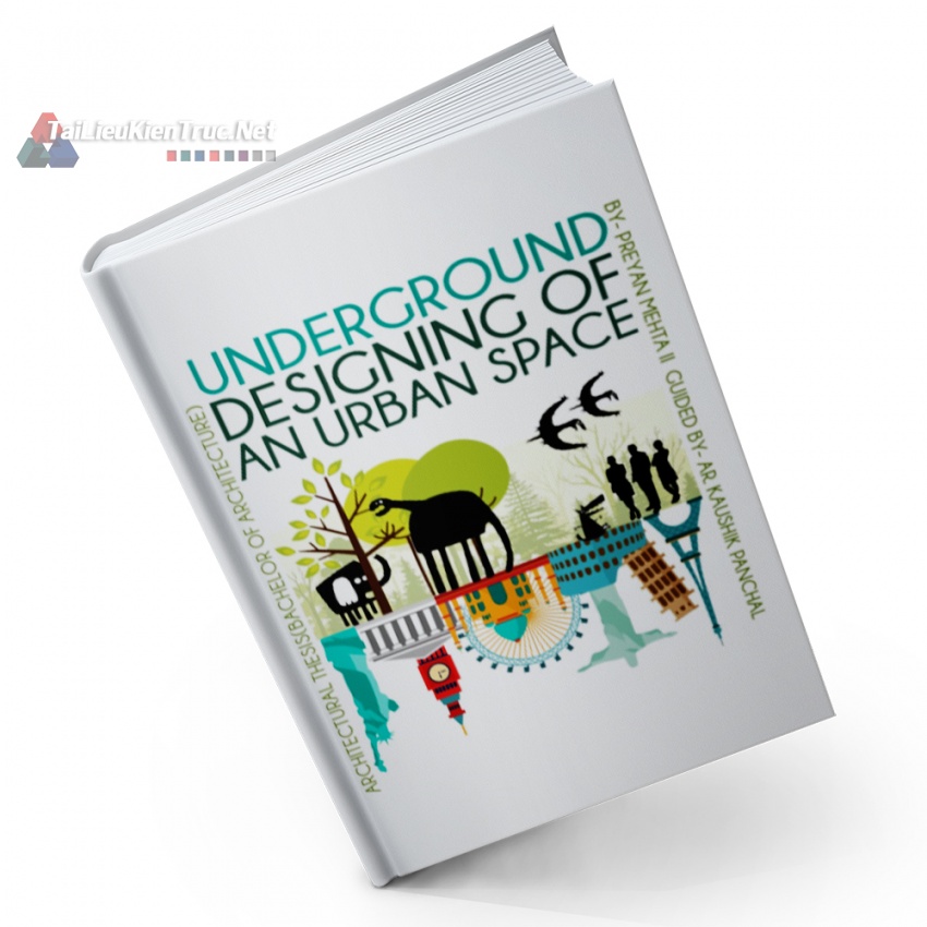 Sách Underground Designing Of An Urban Space (Thiết Kế Phần Ngầm Của Một Không Gian Đô Thị)