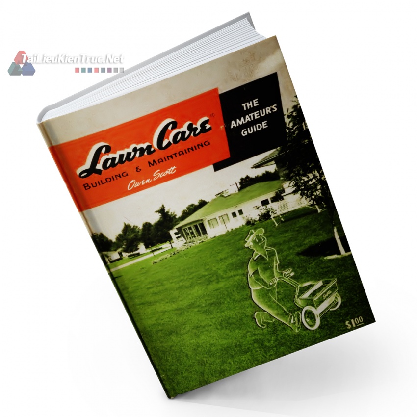 Sách Lawn Care- Building And Maintaining - The Amatuer\'s Guide (Chăm Sóc, Thi Công Và Bảo Trì Bãi Cỏ - Hướng Dẫn Cho Người Mới Vào Nghề)