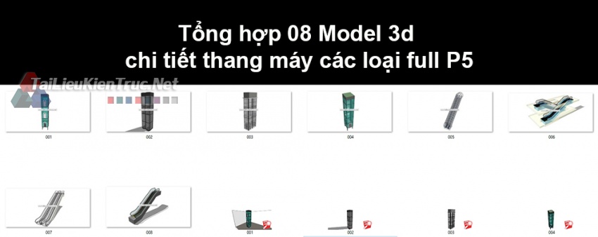 Tổng hợp 08 Model 3d chi tiết thang máy các loại full P5