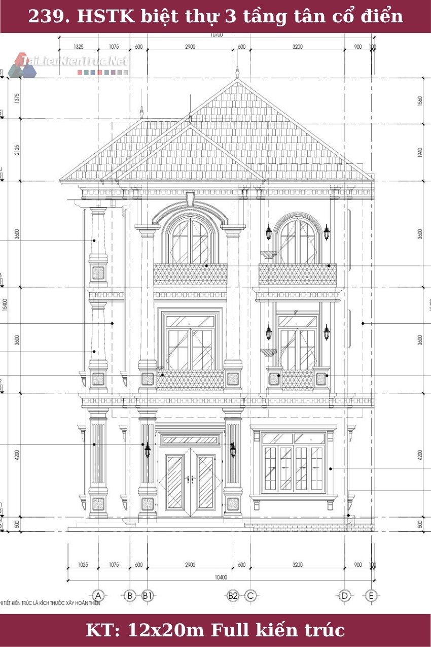 239. Hồ sơ thiết kế biệt thự 3 tầng tân cổ điển 10x20m full kiến trúc
