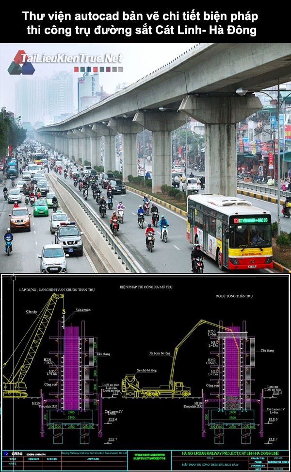 Thư viện autocad bản vẽ chi tiết biện pháp thi công trụ đường sắt Cát Linh – Hà Đông