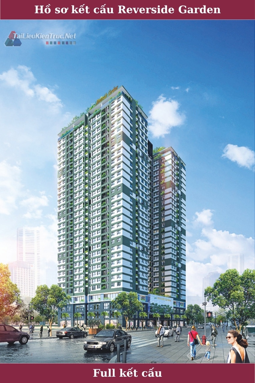 60. Hồ sơ kết cấu dự án Riverside Garden full Kết cấu phần ngầm phần thân