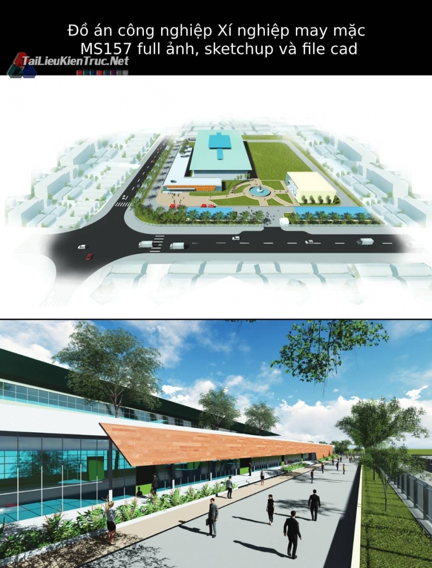 Đồ án công nghiệp Xí nghiệp may mặc MS157 full ảnh, sketchup và file cad