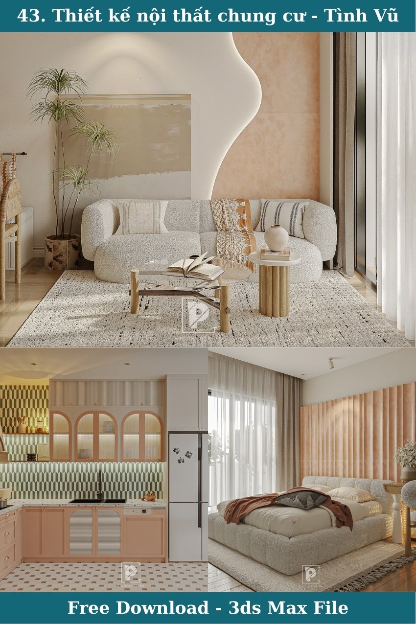 43. File 3ds max thiết kế nội thất chung cư tác giả Tình Vũ
