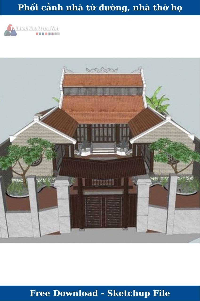 Phối cảnh 3d Sketchup bao cảnh từ đường và nhà thờ 014 download