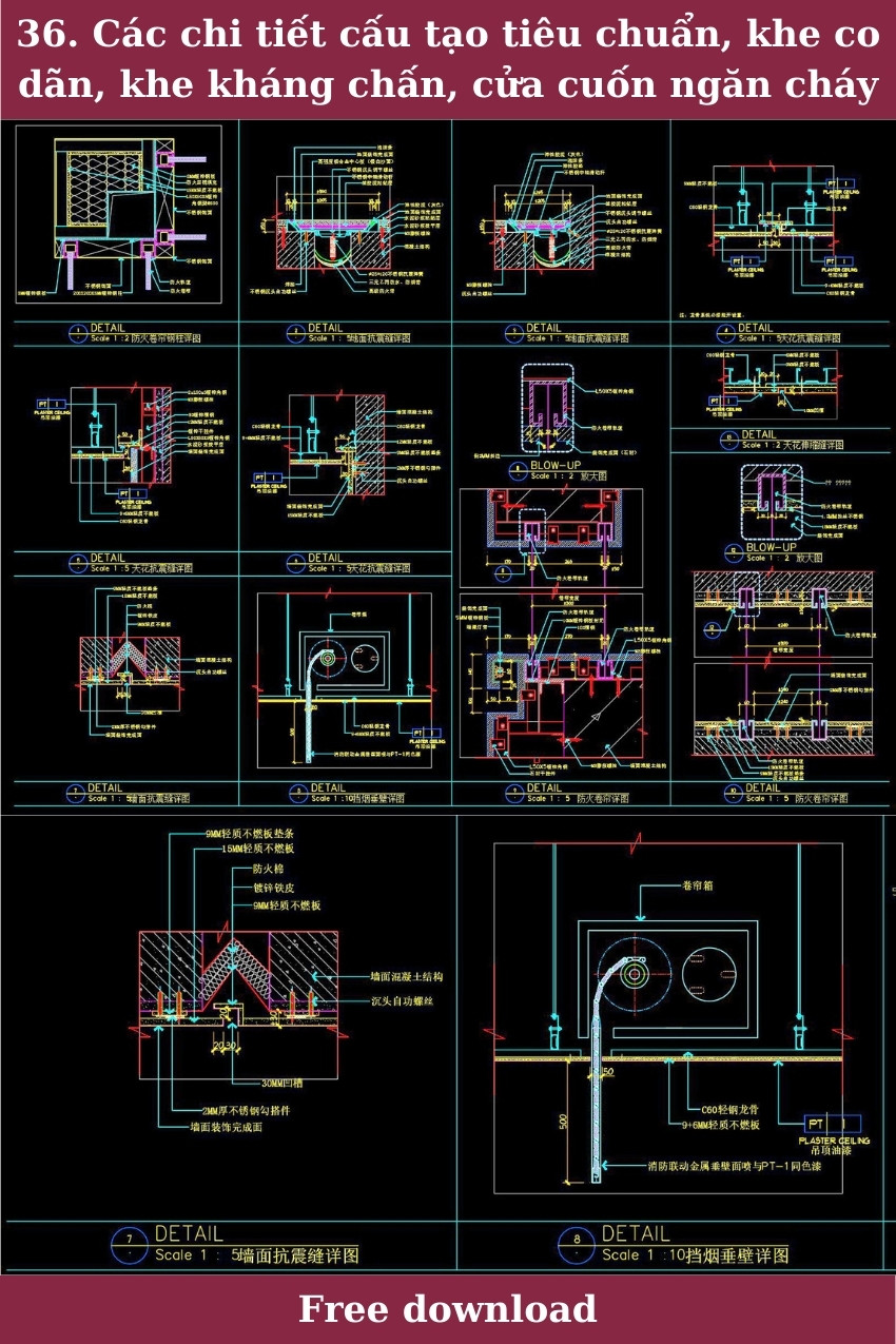 36. Các chi tiết cấu tạo tiêu chuẩn, khe co dãn, khe kháng chấn, cửa cuốn ngăn cháy