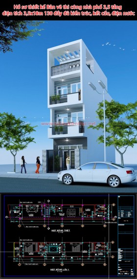 Hồ sơ thiết kế Bản vẽ thi công nhà phố 3,5 tầng diện tích 3,5x18m 130 đầy đủ kiến trúc, kết cấu, điện nước