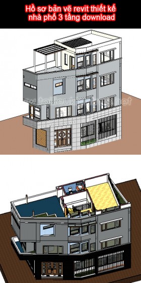 Hồ sơ bản vẽ revit thiết kế nhà phố 3 tầng download