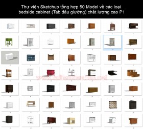 Thư viện Sketchup tổng hợp 50 Model về các loại bedside cabinet (Tab đầu giường) chất lượng cao P1