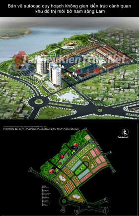 Bản vẽ autocad quy hoạch không gian kiến trúc cảnh quan khu đô thị mới bờ nam sông Lam