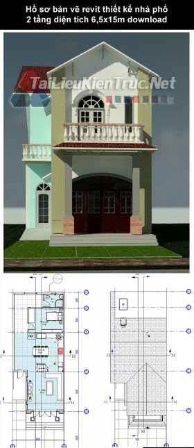 Hồ sơ bản vẽ revit thiết kế nhà phố 2 tầng diện tích 6,5x15m download 