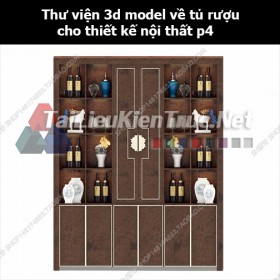 Thư viện 3d model về tủ rượu cho thiết kế nội thất p4