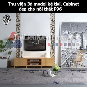 Thư viện 3d model Kệ tivi, Cabinet đẹp cho nội thất P96