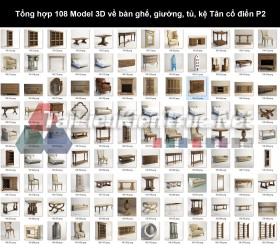 Tổng hợp 108 Model 3D về bàn ghế, giường, tủ, kệ Tân cổ điển P2