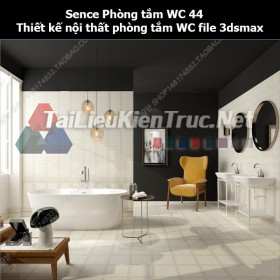 Sence Phòng tắm WC 44 - Thiết kế nội thất phòng tắm + Wc file 3dsmax