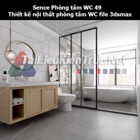 Sence Phòng tắm WC 49 - Thiết kế nội thất phòng tắm + Wc file 3dsmax