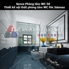 Sence Phòng tắm WC 50 - Thiết kế nội thất phòng tắm + Wc file 3dsmax