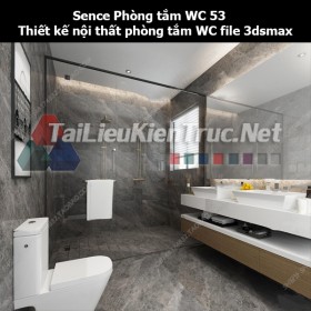 Sence Phòng tắm WC 53 - Thiết kế nội thất phòng tắm + Wc file 3dsmax