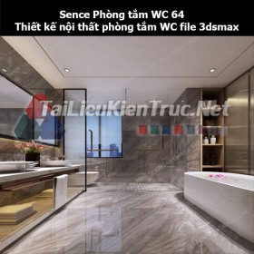 Sence Phòng tắm WC 64 - Thiết kế nội thất phòng tắm + Wc file 3dsmax