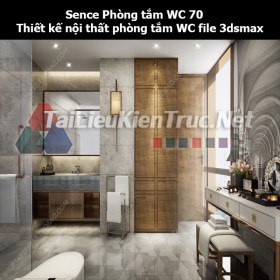 Sence Phòng tắm WC 70 - Thiết kế nội thất phòng tắm + Wc file 3dsmax
