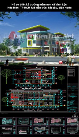 Hồ sơ thiết kế trường mầm non xã Vĩnh Lộc- Hóc Môn- TP HCM full kiến trúc, kết cấu, điện nước