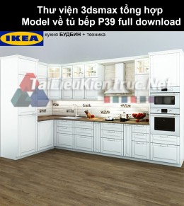Thư viện 3dsmax tổng hợp Model về tủ bếp P39 full download