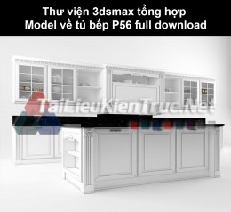 Thư viện 3dsmax tổng hợp Model về tủ bếp P56 full download