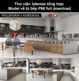 Thư viện 3dsmax tổng hợp Model về tủ bếp P66 full download