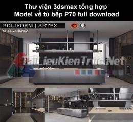 Thư viện 3dsmax tổng hợp Model về tủ bếp P70 full download